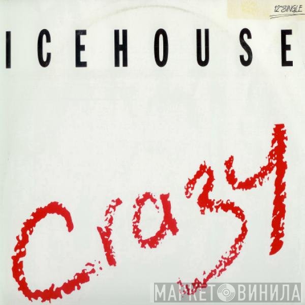 Icehouse  - Crazy