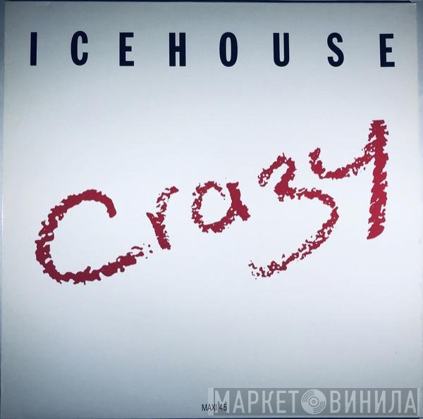 Icehouse  - Crazy