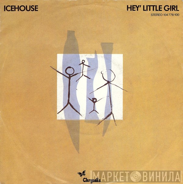 Icehouse  - Hey' Little Girl