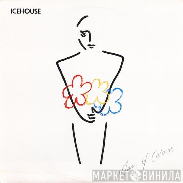 Icehouse  - Man Of Colours