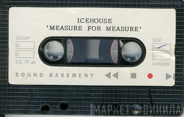 Icehouse  - Measure For Measure