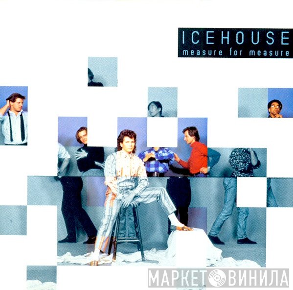 Icehouse  - Measure For Measure