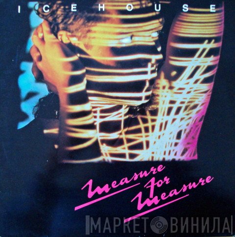 Icehouse  - Measure For Measure