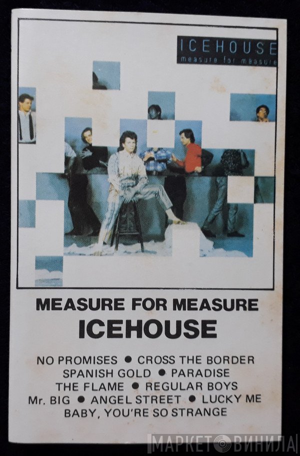 Icehouse  - Measure For Measure