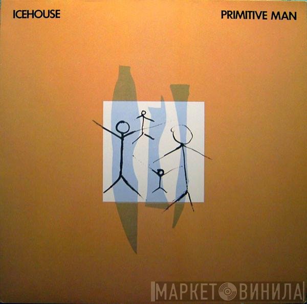 Icehouse  - Primitive Man