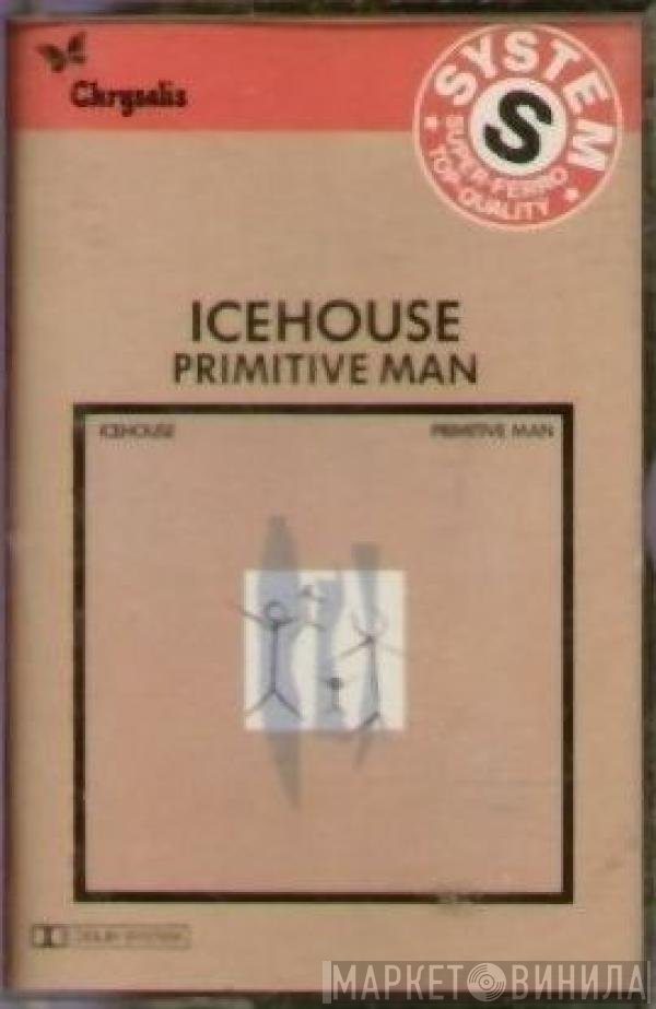 Icehouse  - Primitive Man