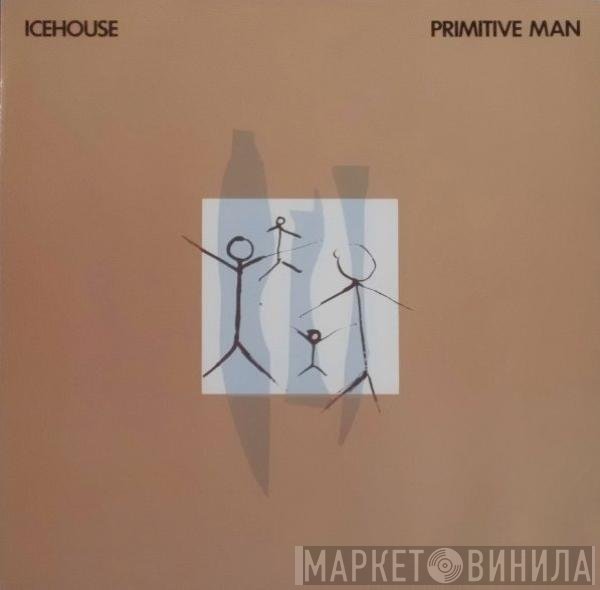 Icehouse  - Primitive Man
