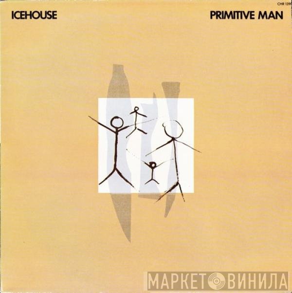 Icehouse  - Primitive Man