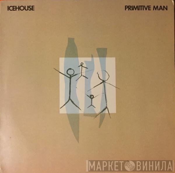 Icehouse  - Primitive Man