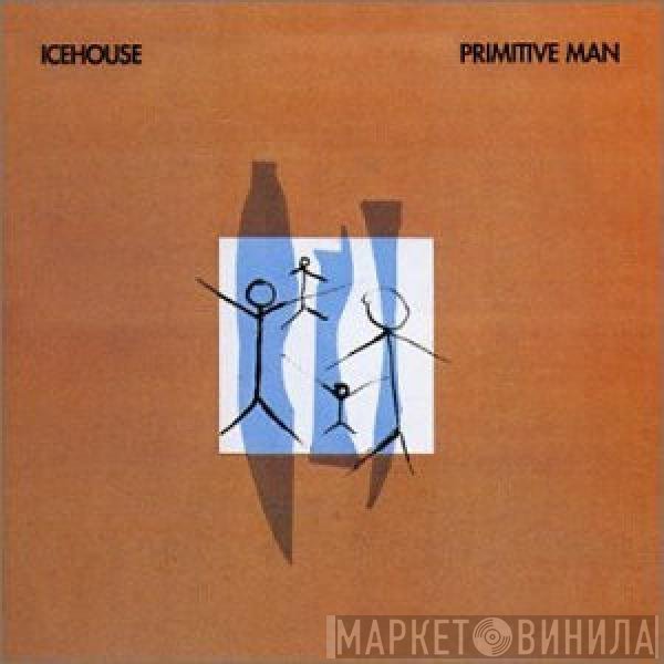 Icehouse  - Primitive Man