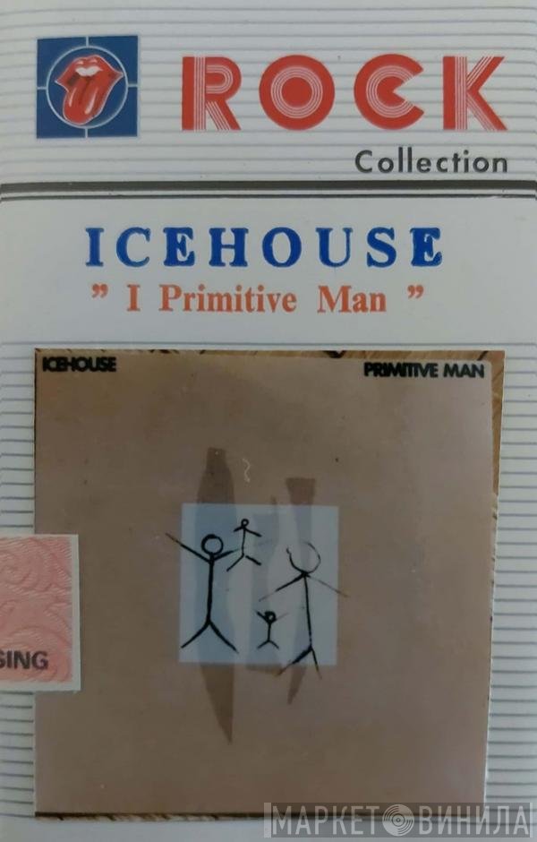 Icehouse  - Primitive Man