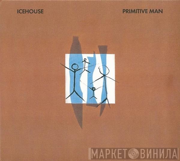 Icehouse  - Primitive Man