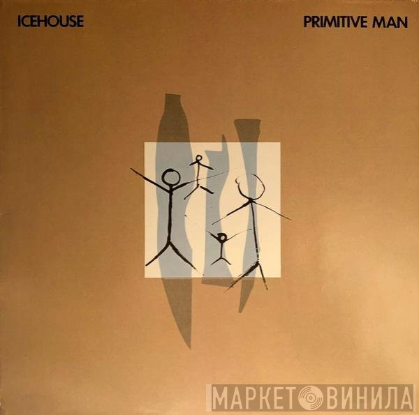 Icehouse - Primitive Man
