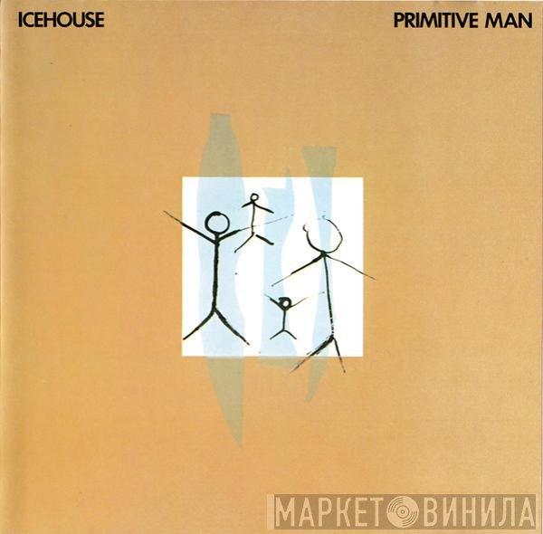 Icehouse  - Primitive Man