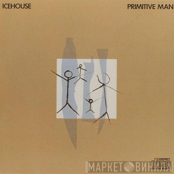 Icehouse  - Primitive Man