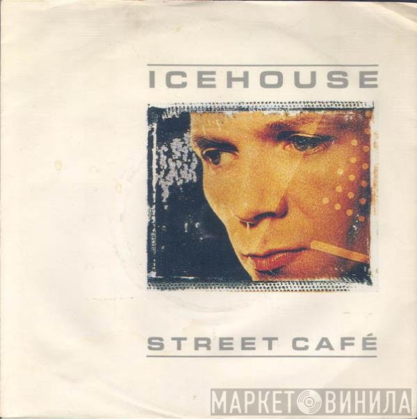 Icehouse - Street Café
