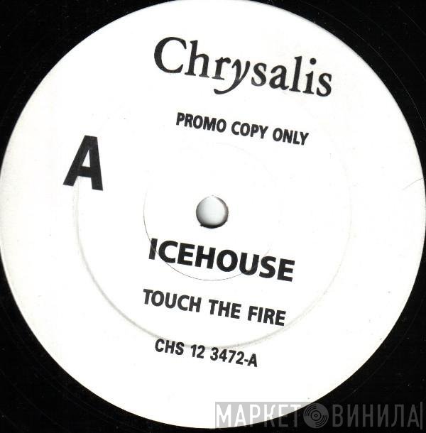 Icehouse - Touch The Fire
