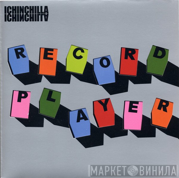 Ichinchilla - Record Player