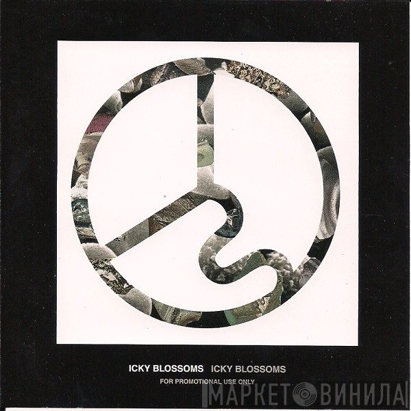 Icky Blossoms - Icky Blossoms
