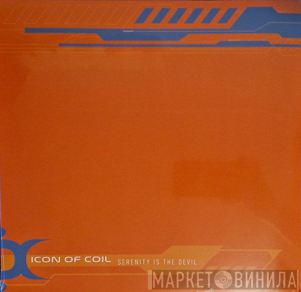 Icon Of Coil - Serenity Is The Devil