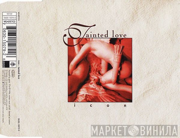 Icon  - Tainted Love