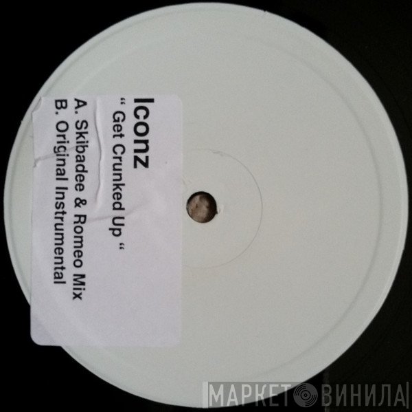 Iconz - Get Crunked Up