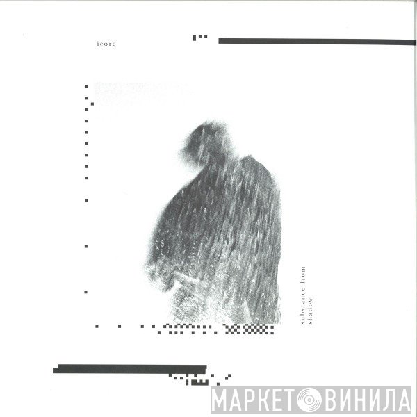 Icore - Substance From Shadow EP