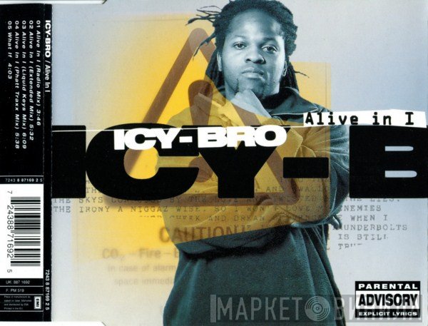 Icy Bro  - Alive In I
