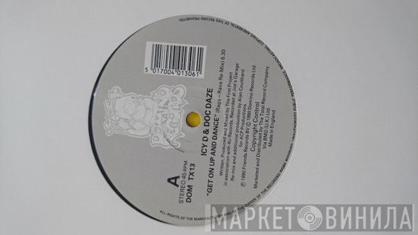 Icy D. & Doc Daze - Get On Up & Dance