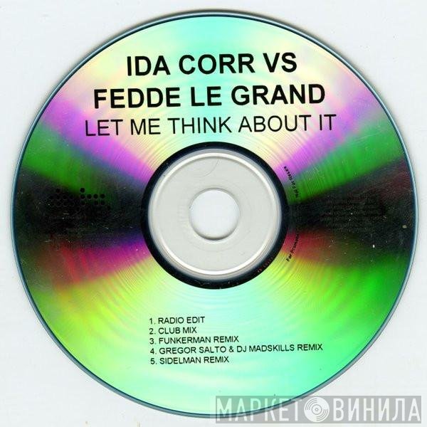 Ida Corr vs. Fedde Le Grand  - Let Me Think About It