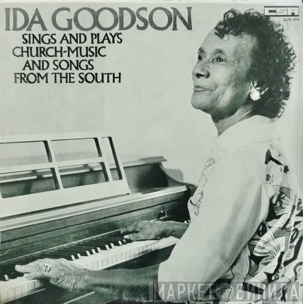 Ida Goodson - Ida Goodson Sings And Plays Church Music And Songs From The South