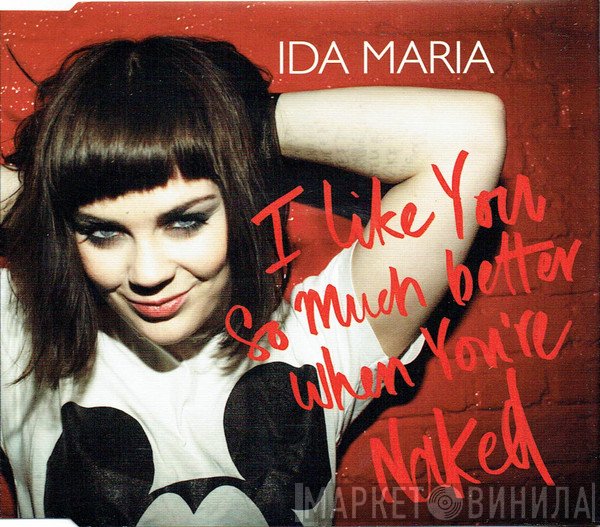 Ida Maria - I Like You So Much Better When You're Naked