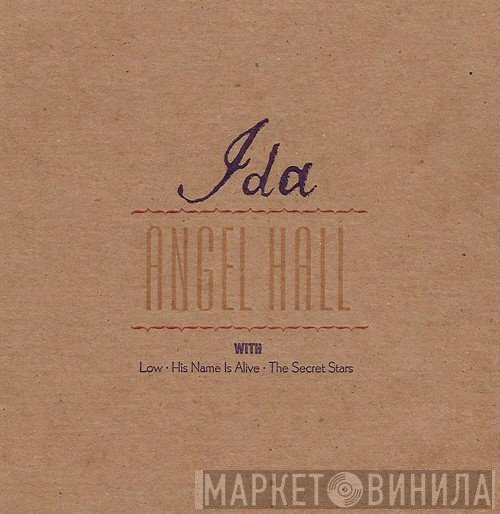 Ida  with Low • His Name Is Alive • The Secret Stars  - Angel Hall