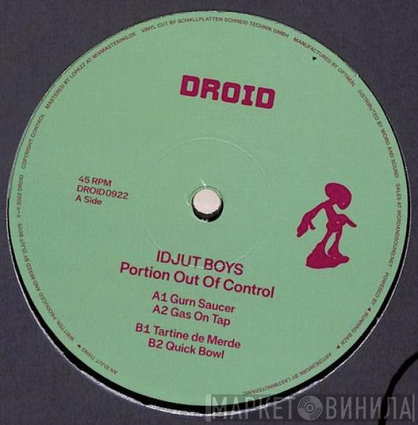 Idjut Boys  - Portion Out Of Control