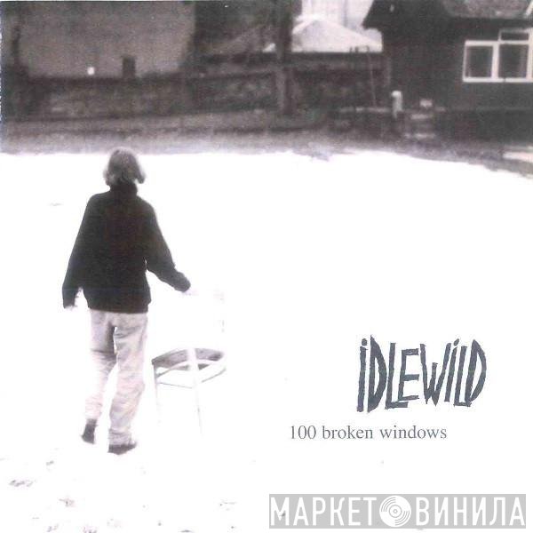 Idlewild - 100 Broken Windows