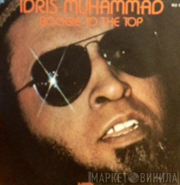 Idris Muhammad  - Boogie To The Top