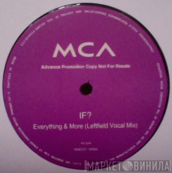 If? - Everything &amp; More