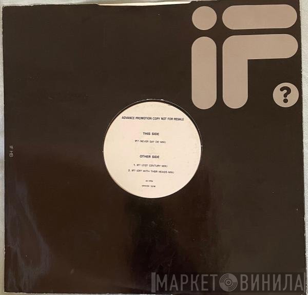 If? - If?