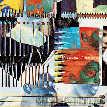 If, Bwana - Fire Chorus