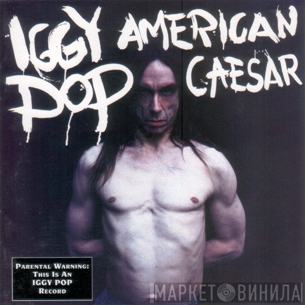 Iggy Pop  - American Caesar