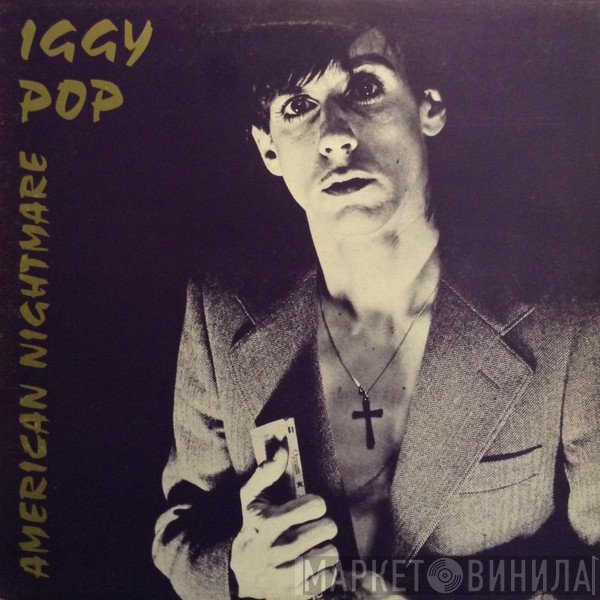 Iggy Pop - American Nightmare