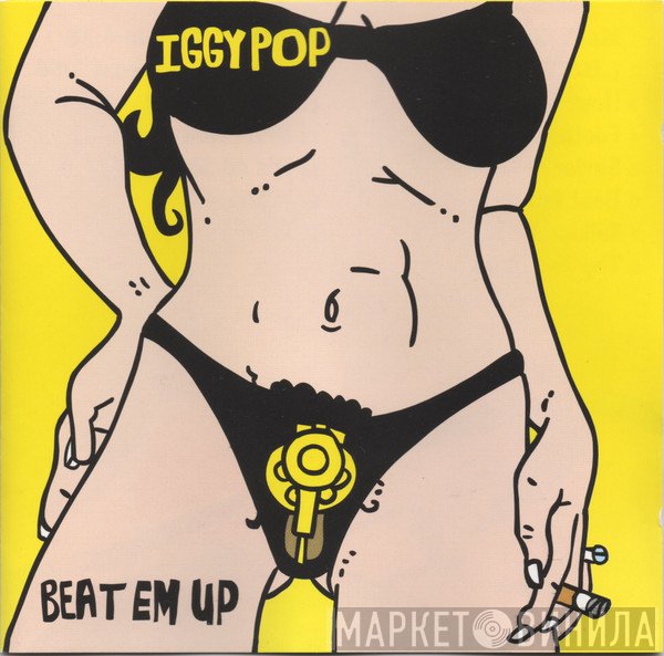 Iggy Pop  - Beat Em Up
