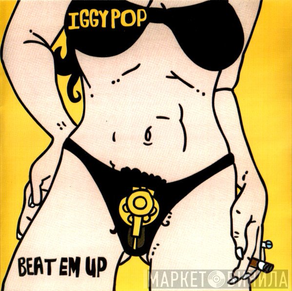 Iggy Pop  - Beat Em Up