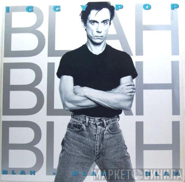 Iggy Pop  - Blah-Blah-Blah