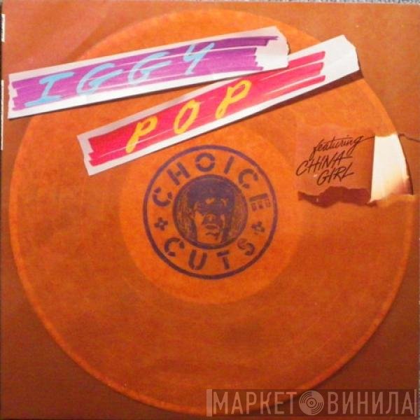 Iggy Pop  - Choice Cuts