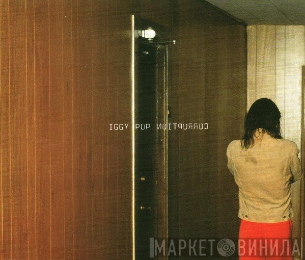Iggy Pop  - Corruption