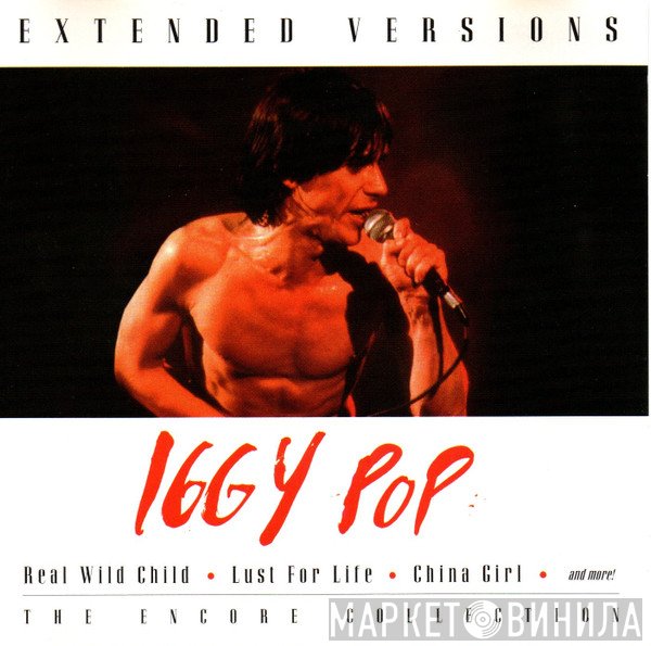 Iggy Pop  - Extended Versions