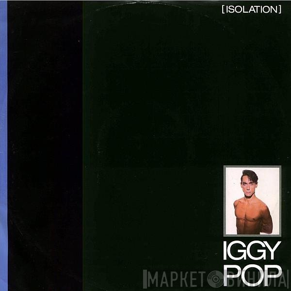 Iggy Pop  - Isolation