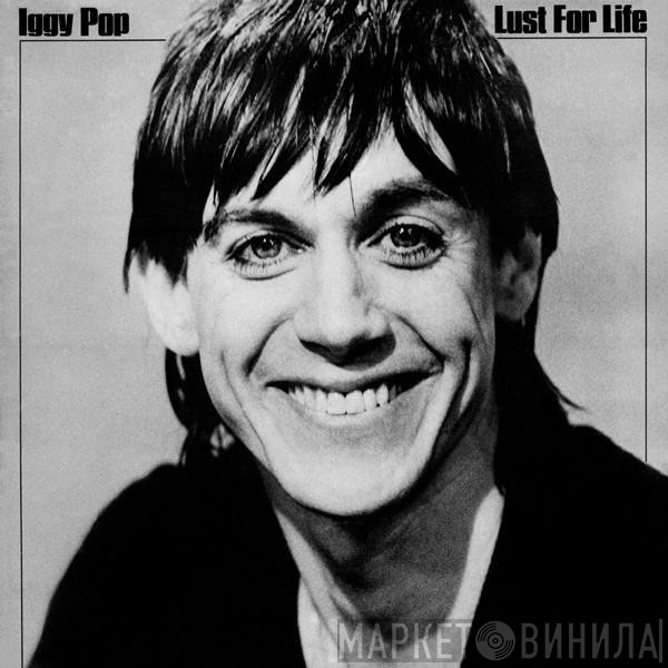 Iggy Pop  - Lust For Life