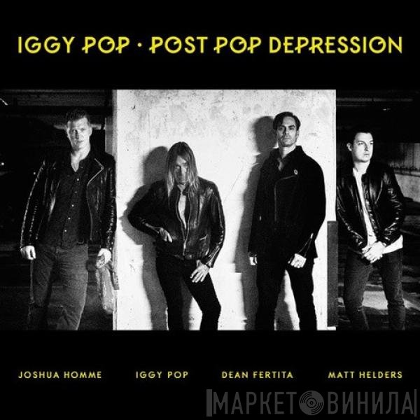 Iggy Pop  - Post Pop Depression